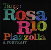 Tango Rosa Rio Piazzolla: A Portrait