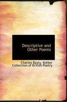 Descriptive and Other Poems