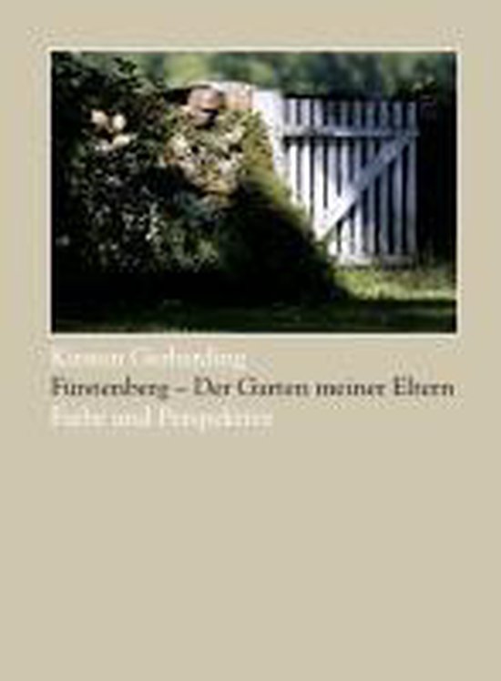 Furstenberg Der Garten Meiner Eltern 9783795425722 Kirsten