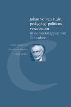 Bibliotheca Dissidentium Neerlandicorum 15 -   Johan W. van Hulst pedagoog, politicus, verzetsman