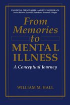 Emotions, Personality, and Psychotherapy - From Memories to Mental Illness