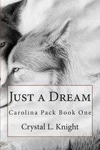 Carolina Pack Book One- Just a Dream