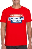 Rood T-shirt - Die naast mij kan ook niet  zingen heren M