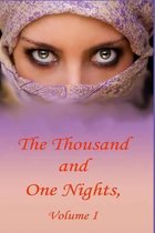 The Thousand and One Nights, Volume 1