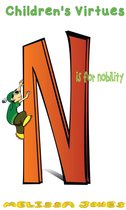 Children's Virtues - Children's Virtues: N is for Nobility