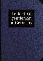 Letter to a gentleman in Germany