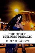 The Office Building Diabolic