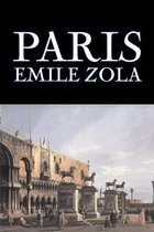 Three Cities Trilogy- Paris by Emile Zola, Fiction, Literary, Classics