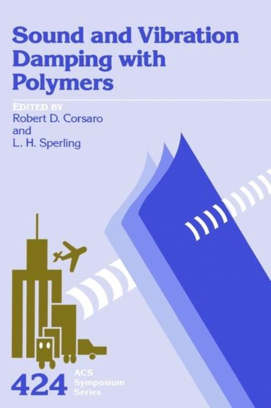 Sound and Vibration Damping with Polymers 9780841217782 American