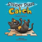 Slipper Plays Catch