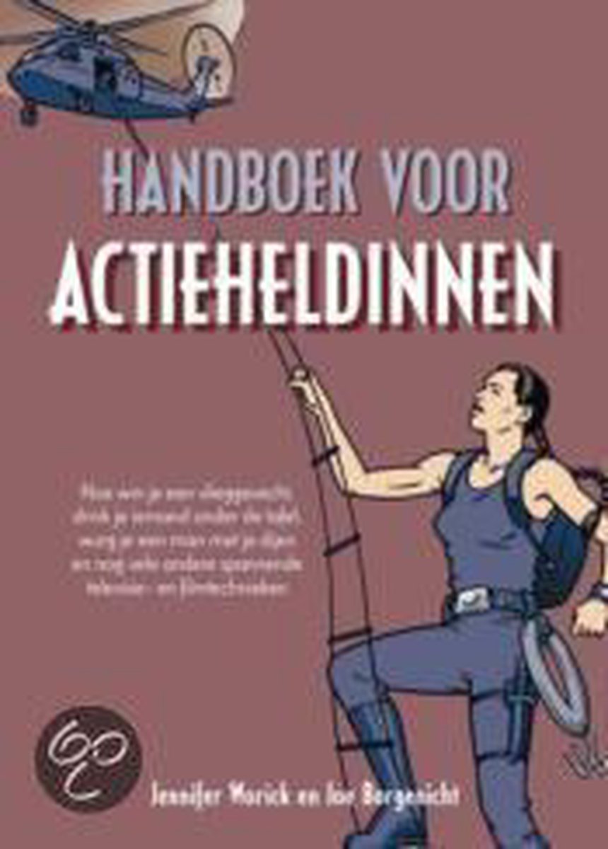 Handboek Voor Actieheldinnen - Jennifer Worick
