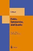 Fields, Symmetries, and Quarks