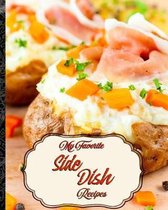 My Favorite Side Dish Recipes