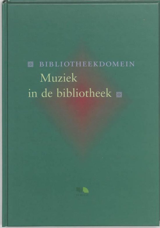 Cover van het boek 'Muziek in de bibliotheek / druk 1' van Wolter van der Zwaan