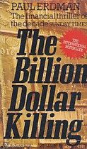 The Billion Dollar Killing