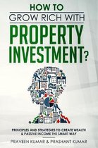 Wealth Creation- How to Grow Rich with Property Investment?
