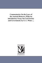 Commentaries On The Laws Of The Ancient Hebrews; With An Int
