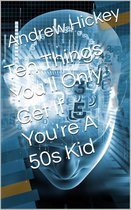 Individual Short Stories and Novellas - Ten Things You'll Only Get if You're a 50s Kid