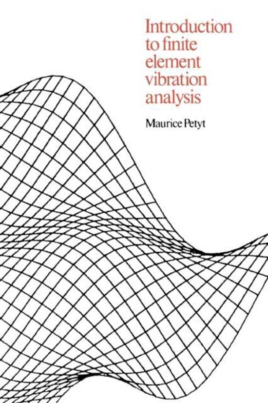 Introduction To Finite Element Vibration Analysis - cover