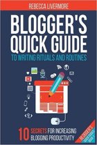 Bloggers Quick Guides 1 - Blogger's Quick Guide to Writing Rituals and Routines