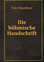 Die boehmische Handschrift