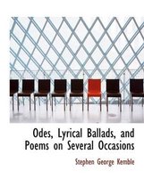 Odes, Lyrical Ballads, and Poems on Several Occasions