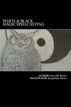 White & Black Magic Spellcasting