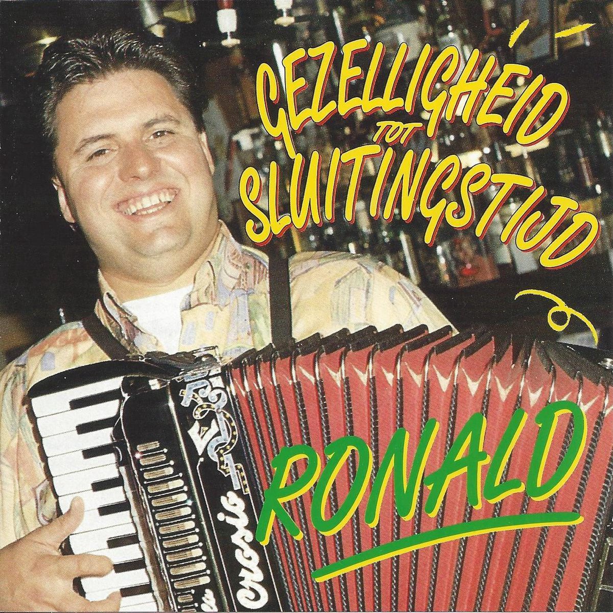 Ronald - Gezelligheid Tot Sluitingstijd