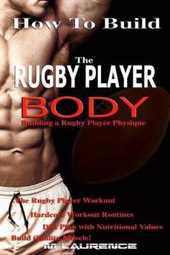 How To Build The Rugby Player Body - cover