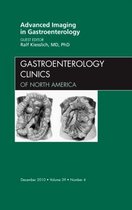 Advanced Imaging In Gastroenterology, An Issue Of Gastroente