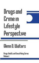 Drugs and Crime in Lifestyle Perspective