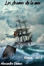 Oeuvres de Alexandre Dumas - Les drames de la mer
