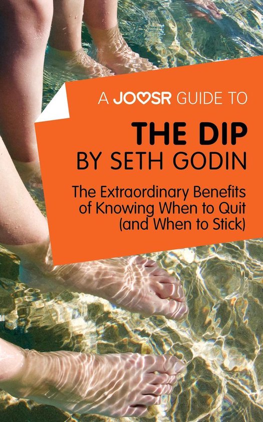 A Joosr Guide to... The Dip by Seth Godin: The Extraordinary ... - cover