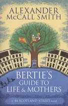 Berties Guide To Life & Mothers