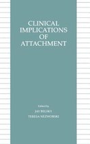 Child Psychology Series- Clinical Implications of Attachment