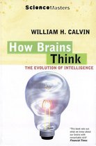 SCIENCE MASTERS - How Brains Think