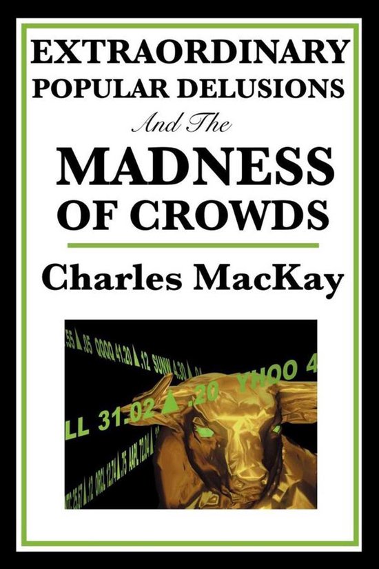 Extraordinary Popular Delusions and the Madness of Crowds - cover