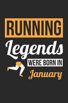 Running Notebook - Running Legends Were Born In January - Running Journal - Birthday Gift for Runner