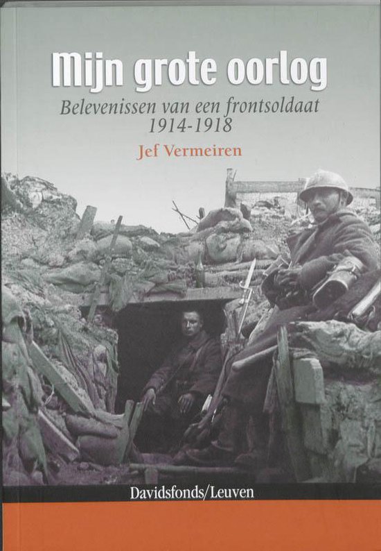 Cover van het boek 'Mijn grote oorlog' van J. Vermeiren en Jef Vermeiren