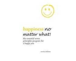 Happiness No Matter What!