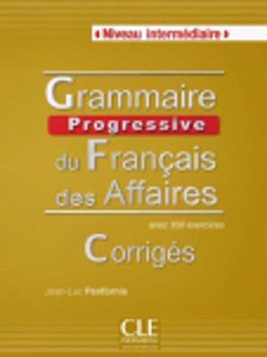 Grammaire Progressive Du Francais Des Affaires - cover