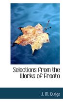 Selections from the Works of Fronto