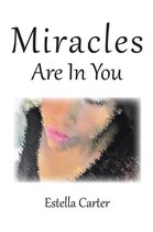 Miracles Are in You