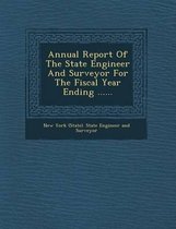 Annual Report of the State Engineer and Surveyor for the Fiscal Year Ending ......