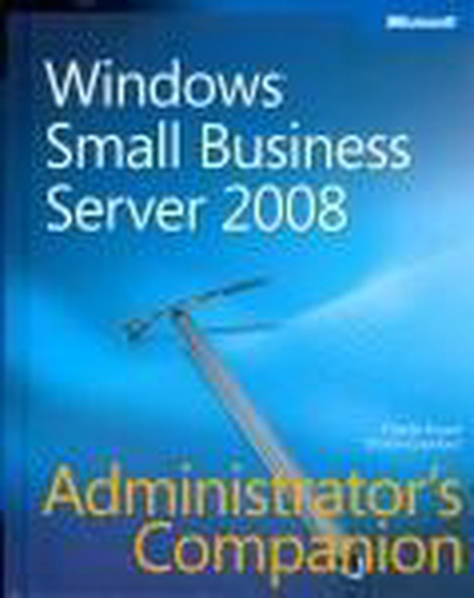 Windows Small Business Server 2008 Administrator's Companion