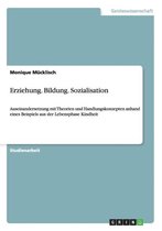 Erziehung. Bildung. Sozialisation