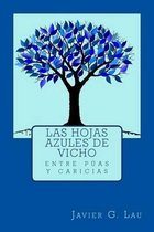Las hojas azules de Vicho
