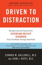 Driven to Distraction : Recognizing and Coping with Attention Deficit Disorder
