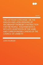 The Lay Folks' Catechism