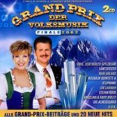Grand Prix der Volksmusik - Finale 2002 (2 CD's)